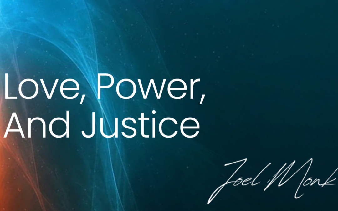 Love, power, and justice
