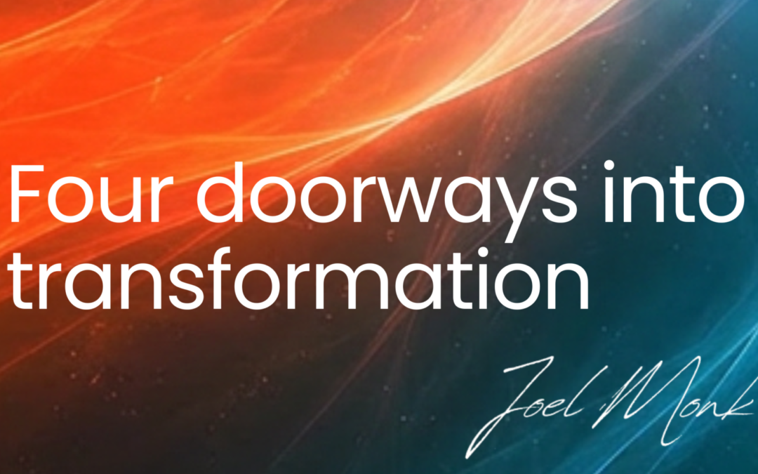Four doorways into transformation